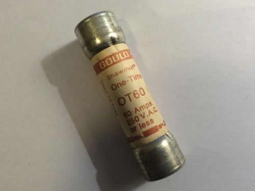 (1) GOULD SHAWMUT ONE TIME FUSE OT60 60 AMP Fuse 250V 60A Fuse (You get 1)