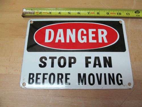 Danger stop fan before moving porcelain metal sign industrial safety vintage for sale