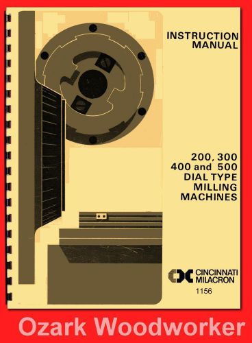Cincinnati nos 200 300 400 500 dial milling machine ll instruction manual 1156 for sale