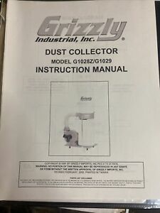 Grizzly Dust Collector Model G1028Z/G1029 Intruction Manual revised 2002