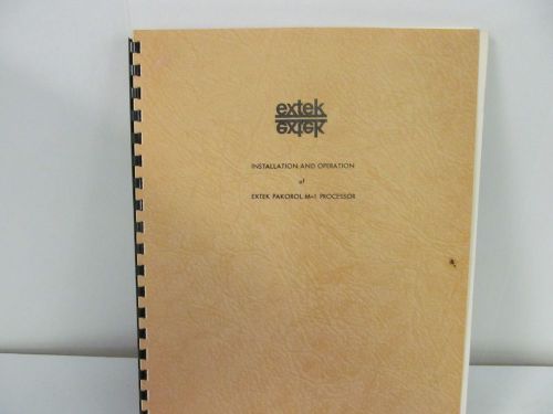 Extek Pakorol M-1 Processor Operations and Service Manual w/schematics