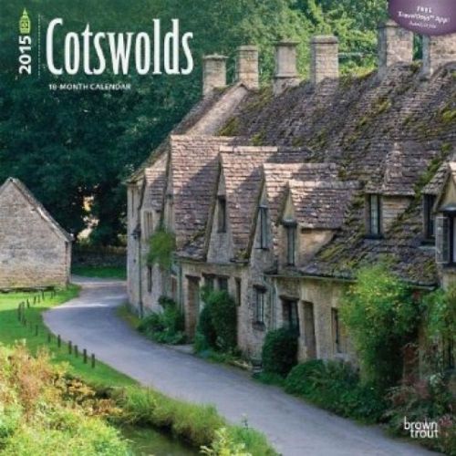 2015 WALL CALENDAR - THE COTSWOLDS - 30 by 30 cms by Brown Trout