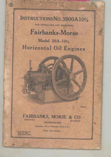 1930 fairbanks morse model 39a-10 1/2 stationary oil engine owners manual wu4528 for sale