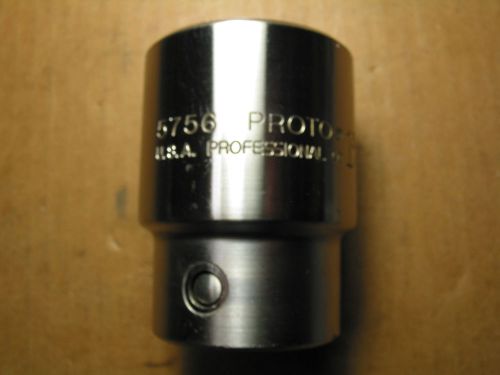 PROTO---5756---12 point Chrome Socket---1 inch drive---1-3/4 inch