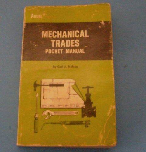 VINTAGE 1980 MECHANICL TRADES POCKET MANUAL BY CARL A NELSON 256 PAGES  NR