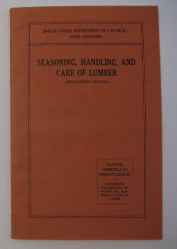 ANTIQUE 1928 J.C. RYAN&#039;S PERSONAL SEASONING HANDLING &amp; CARE OF LUMBER BOOK
