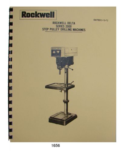 Rockwell delta 20&#034; series 2000 step pulley drill press op &amp; parts manual *1656 for sale