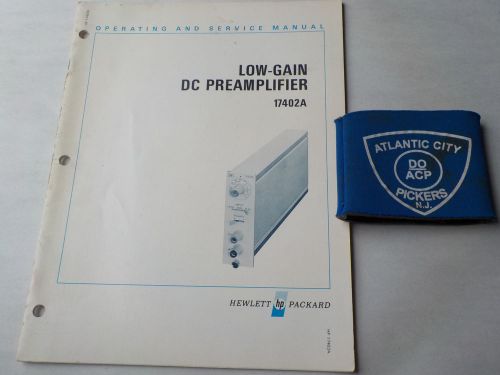 HEWLETT PACKARD 17402A LOW GAIN DC PREAMPLIFIER OPERATING AND SERVICE MANUAL