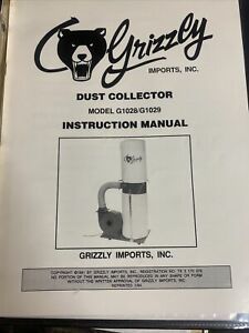 Grizzly Dust Collector Model G1028/G1029 Instruction Manual Reprinted 1994