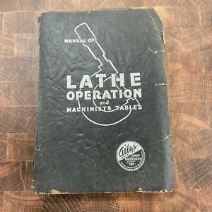Original Atlas Lathe Manual and Machinists Tables Metal Lathe Craftsman
