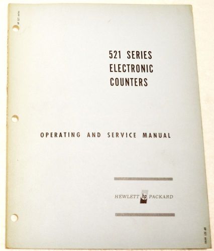 VINTAGE &#039;67 HEWLETT PACKARD 521 SERIES ELECTRONIC COUNTERS OP-SVC MANUAL