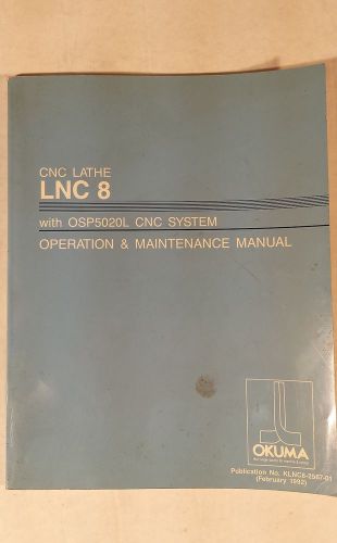 Okuma cnc lathe lnc 8 osp5020l klnc8-2567-01 cnc operation maintenance manual for sale