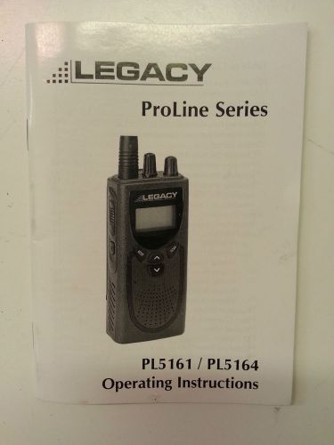 Legacy ProLine PL5161 / PL5164 Portable Radio User Guide / Instruction Manual
