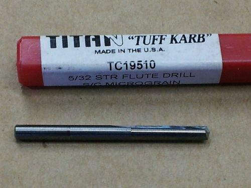 TITAN &#034;TUFF KARB&#034; TC19510 5/32&#034; Str Flute Carbide Drill