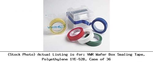 Vwr wafer box sealing tape, polyethylene 1ye-52b, case of 36: 52b-1ye for sale