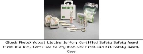 Certified Safety Safety Award First Aid Kit, Certified Safety K205-040 First Aid