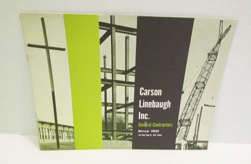 CARSON LINEBAUGH INC. GENERAL CONTRACTORS 1950&#039;s ADVERTISING BROCHURE ~ YORK, PA