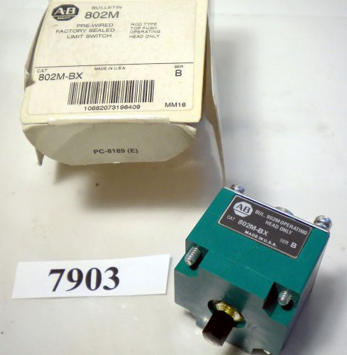 (7903) Allen Bradley Operating Head / Limit Switch 802M-BX  Rod Type Top Push