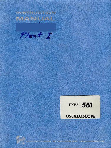 Tektronix 561 Oscilloscope and Type 63 Diff Amp Plug-In Instruction Manual