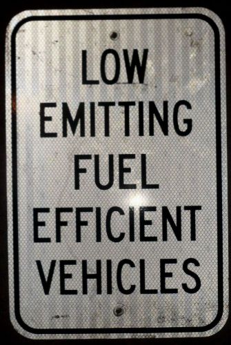&#034;Low Emitting Fuel Efficient Vehicles&#034; Sign