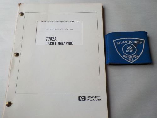 HEWLETT PACKARD 7702A OSCILLOGRAPHIC RECORDING SYSTEM OPERATING/SERVICE MANUAL