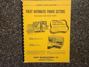 Foley Automatic Power Setter Model 525 &amp; 52 Operating &amp; Service Manual 1971