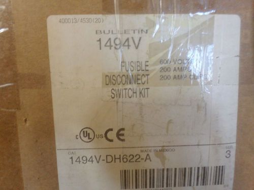 New allen bradley 1494v-dh622-a 1494v 200 amp 600 volt fusible disconnect switch for sale