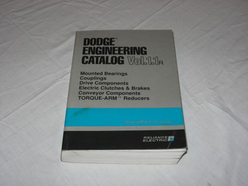 DODGE Reliance Electric Engineering Vol 1.1 Industrial Supply Catalog