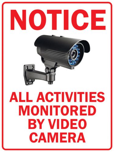 PAS318 Notice Activities Monitored By Video Camera Surveillance Metal Sign 9x12&#034;