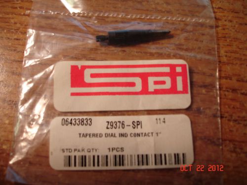 SPI TAPERED DIAL INDICATOR CONTACT 1&#034; Z9376-SPI