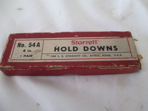 STARRETT NO. 54A 4 INCH HOLD DOWNS ONE PAIR IN ORIGINAL BOX, NEW NEVER USED