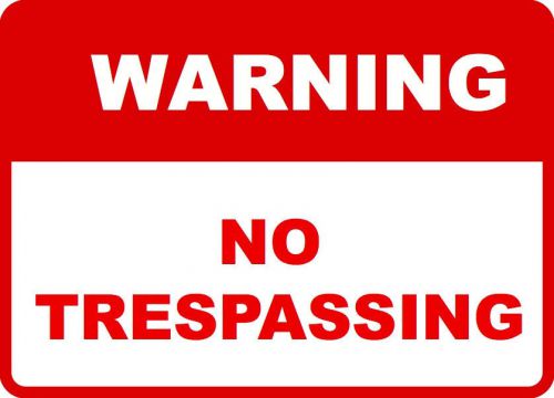 Warning no tresspassing sign keep out signs for home business property sinage for sale