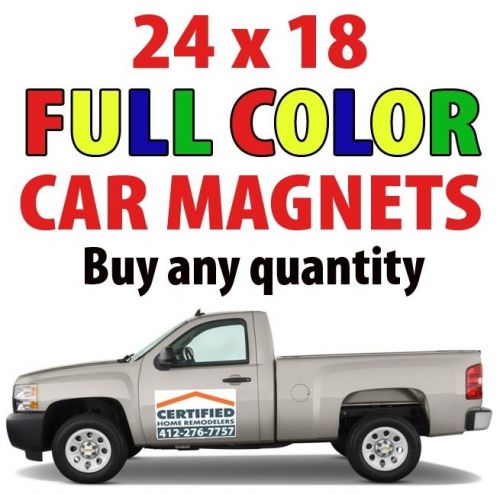 CAR MAGNET 24 x18 FULL COLOR UV RESISTANT INK HEAVY GUAGE BUY ANY QUANTITY