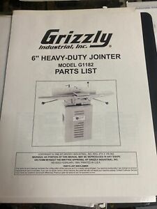 Grizzly 6” Heavy Duty Jointer Model G1182 Parts list Revised Feb 1999