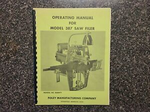 Foley Operating Manual for Model 387 Saw Filer  No. R000971  1973