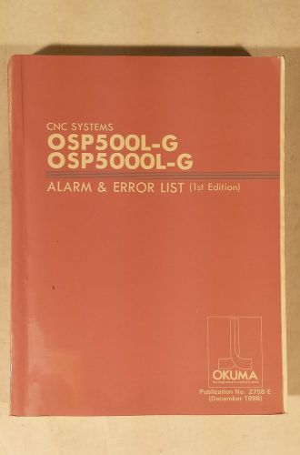 OKUMA ALARM AND ERROR LIST MANUAL 2758-E CNC SYSTEMS OSP500L-G / OSP5000L-G