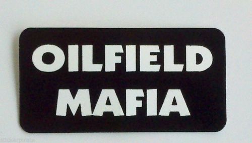 3 - Oilfield Mafia Driller Roughneck Hard Hat Oil Field Tool Box Helmet Sticker