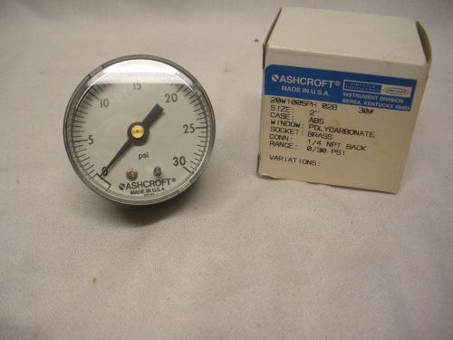New! ashcroft 2&#034; pressure gauge 20w1005ph 02b 30# 1/4 npt back 0-30psi gauge for sale