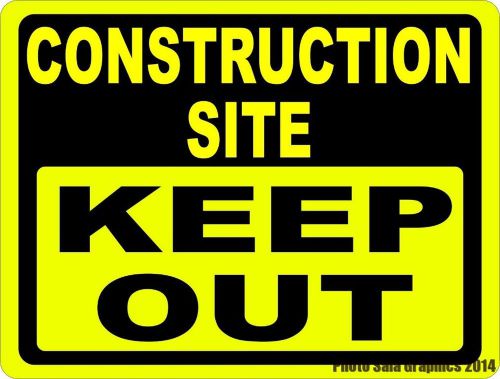 Construction Site Keep Out Sign. Size Options. Security for Building Zones