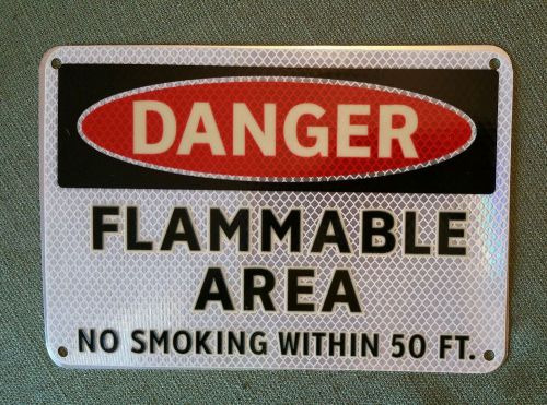 7&#034; x 10&#034; Aluminum highly reflectived Danger Flammable Area No Smoking sign