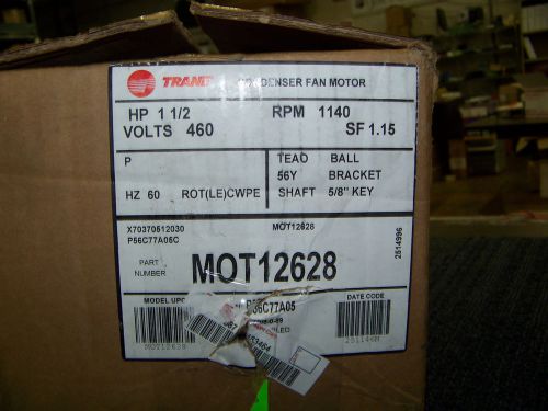 Trane Condenser Fan Motor TEAO 1 1/2 HP 460 Volts 1140 RPM 56Y Frame MOT12628