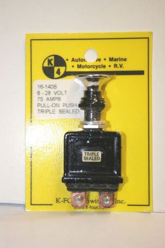 K-four triple sealed heavy duty push-pull switch  6-28vdc-75a (16-140s) for sale