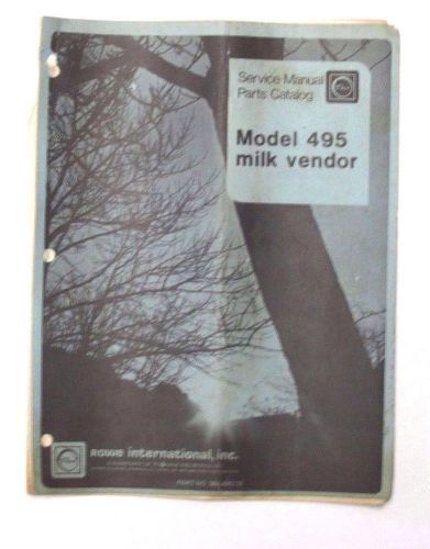Service manual and parts catalog for Rowe Model 495 milk vendor