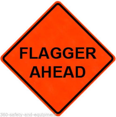 Flagger ahead 48&#034; x 48&#034; roll up sign, non-reflective, free shipping, @5e@ for sale