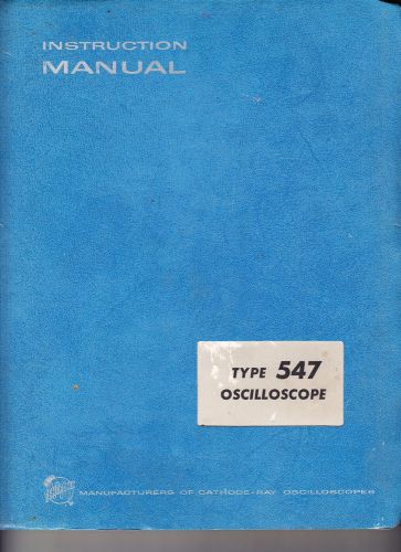 Original book for Tektronix 547 oscilloscope. Operating &amp; service. Good cond.