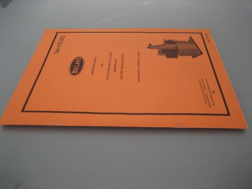 Bullard lubrication manual dyn-au-tape vertical l for sale