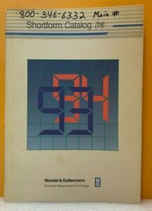Wandel &amp; Goltermann Electronic Measurement Technology Shortform Catalog.