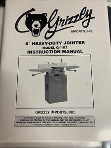 Grizzly 6” Heavy-Duty Jointer Model G1182 Instruction Manual Revised Feb. 1994