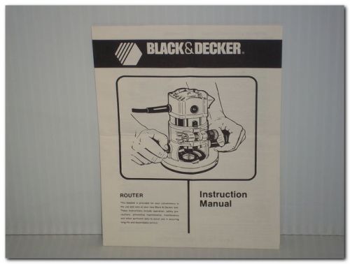BLACK &amp; DECKER ROUTER ORIGINAL INSTRUCTION MANUAL