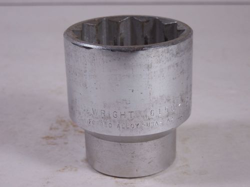 WRIGHT TOOL 6150 1 9/16&#034; FORGED ALLOY 3/4&#034; DRIVE 12 POINT STANDARD SOCKET USA